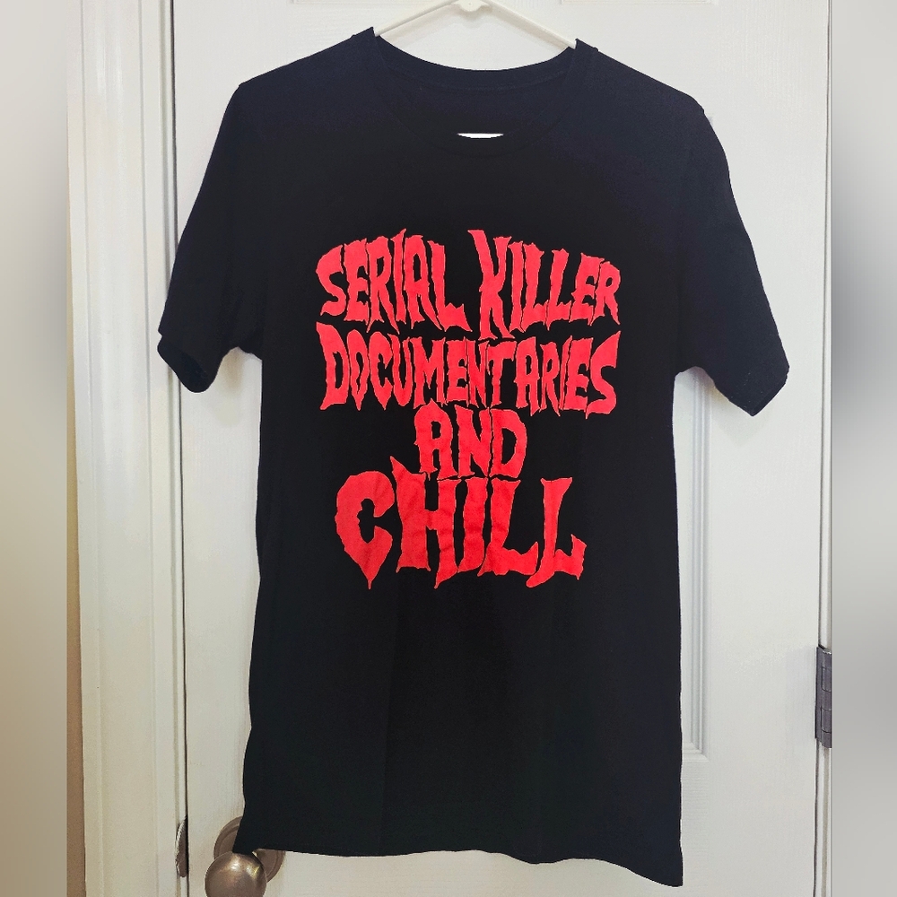 Serial Killer Documentaries And Chill T Shirt